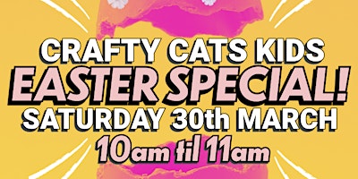 Imagem principal do evento Crafty Cats Crafty Easter special!