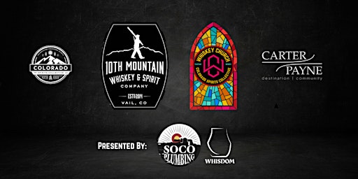 Primaire afbeelding van CSC Presents the Whiskey Church Tasting Series w/  10th Mountain Whiskey