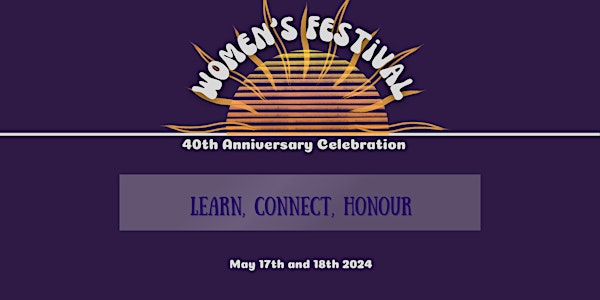 Women's Festival  2024 WNPEI 40th Anniversary Celebration