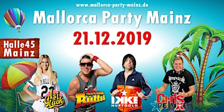 Mallorca Party Mainz 2019 - Lorenz Büffel, Ikke Hüftgold, Isi Glück, DJ Chris DeLuxe  primärbild