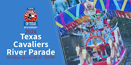 2024 Texas Cavaliers River Parade @ The Republic of Texas Restaurant