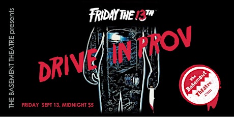 FRIDAY the 13th /  DRIVE-IN PROV primary image