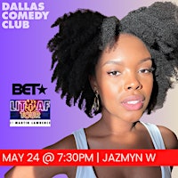 Imagem principal do evento Dallas Comedy Club Presents: JAZMYN W