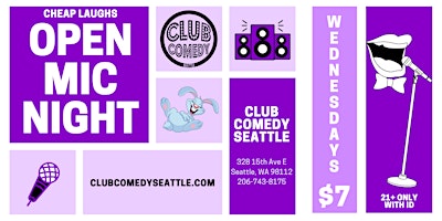 Image principale de Club Comedy Seattle Cheap Laughs Open Mic Night 4/24/2024 8:00PM