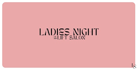 Ladies Night!!