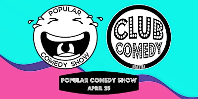 Primaire afbeelding van Popular Comedy Show at Club Comedy Seattle Thursday 4/25 8:00PM