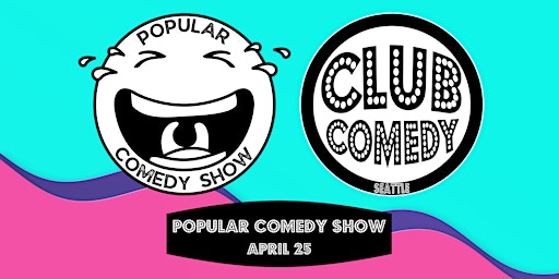 Primaire afbeelding van Popular Comedy Show at Club Comedy Seattle Thursday 4/25 8:00PM