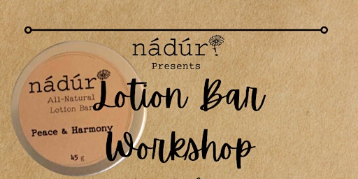 Lotion Bar Making Workshop primary image