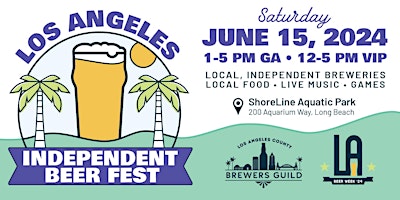Imagem principal do evento LA Independent Beer Fest 2024 - The signature event of LA Beer Week