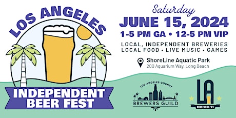 Imagen principal de LA Independent Beer Fest 2024 - The signature event of LA Beer Week