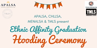 UT Law Ethnic Affinity Graduation Hooding Ceremony primary image