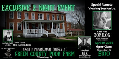 Immagine principale di 2 Night Paranormal Storm: Night 1 Greene County Poor Farm 
