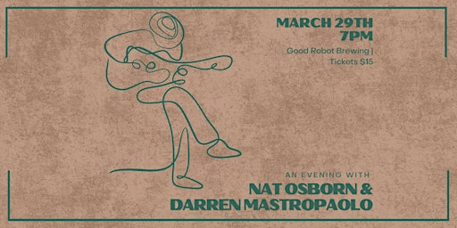 Imagem principal do evento Nat Osborn & Darren Mastropaolo live at the Good Robot Speakeasy
