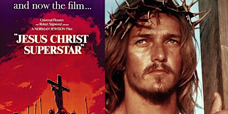 JESUS CHRIST SUPERSTAR (1973)(G)(Fri. 3/29) 5pm, 8pm (Sat. 3/30) 2pm, 5pm