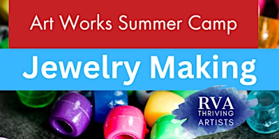 Imagem principal de Art Works/RVA Thriving Artist Camp- Jewelry Making