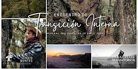 Encuentro de Transición Interna, Mineral del Chico con Sergio Montes