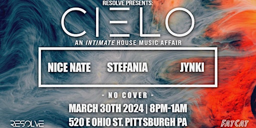 Primaire afbeelding van CIELO - An Intimate House Music Affair with Nice Nate, Stefania, & Jynki