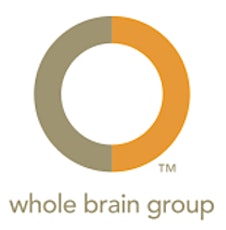 Whole Brain Leadership: 6 Keys to Getting What YOU Want from Your Business primary image