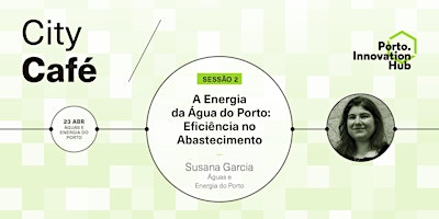 City Café | A Energia da Água do Porto: Eficiência no Abastecimento  primärbild