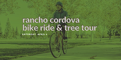 Imagem principal do evento Rancho Cordova Bike Ride & Tree Tour