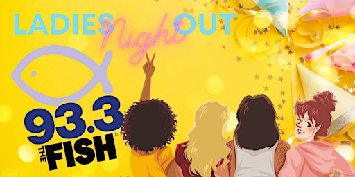 Imagen principal de 93.3 The Fish's Ladies Night Out