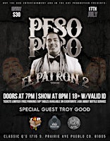 Primaire afbeelding van Peso Peso w/ Special Guest Troy Good