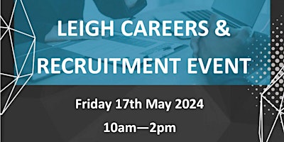 Image principale de Leigh Career & Recruitment Event 2024