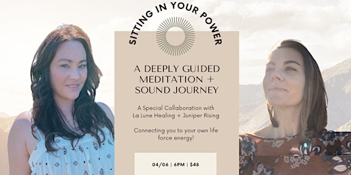 Imagem principal do evento Sitting In Your Power: Meditation + Sound Journey