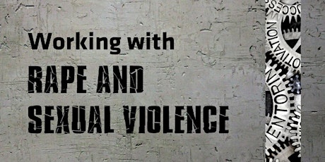 Working with Rape & Sexual Violence