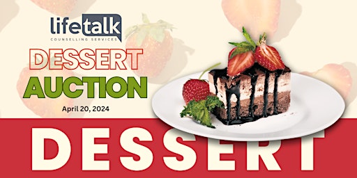 Imagem principal do evento Lifetalk Counselling Services  Dessert Auction