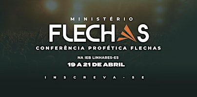 Imagen principal de Conferência Profética Flechas