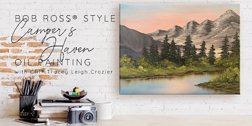 Bob Ross ® Campers Haven Oil Painting with Tracey Leigh Crozier  primärbild