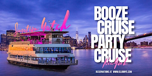 Hauptbild für THE #1 NYC BOOZE CRUISE PARTY CRUISE| YACHT  Series