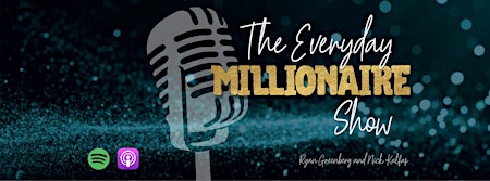 Primaire afbeelding van The Everyday Millionaire Show Real Estate Investor Meetup