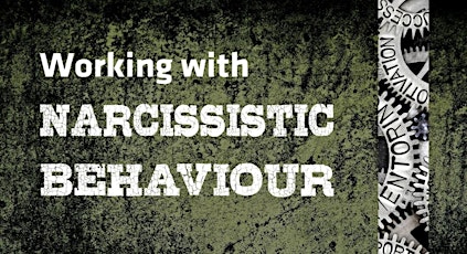 Working with Narcissistic Behaviour