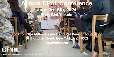 Center for the Preservation of Artists' Legacies - Annual CPAL Conference