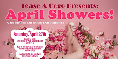 Primaire afbeelding van Tease A Gogo Presents: April Showers