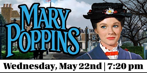 Imagem principal do evento Classic Cinema: “Mary Poppins” (1964) Rated G - 7:20 pm