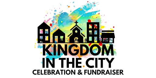 Bridge Street Ministries Kingdom in the City Celebration & Fundraiser primary image