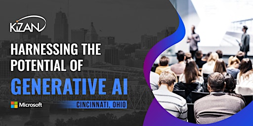 Imagem principal de Harnessing the Potential of Generative AI- Cincinnati (Blue Ash)