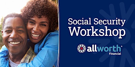 The Complete Social Security Planning Workshop (Rancho Cordova)