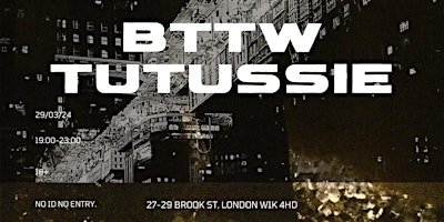 BTTW x TUTUSSIE LAUNCH PARTY primary image