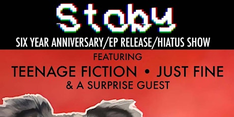 Imagen principal de Stoby EP Release/Hiatus show Guest Room Status, Teenage Fiction, just fine