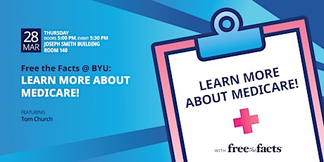 Free the Facts @ BYU: Learn About Medicare!