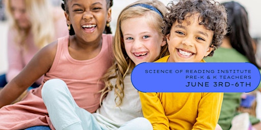 Imagen principal de Science of Reading  Summer Institute for Prek and Kindergarten Teachers