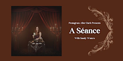 Primaire afbeelding van Pentagram After Dark Presents: A Séance