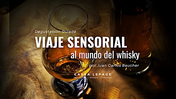 Viaje sensorial al mundo del Whisky, en  la Terraza de Cassa Lepage