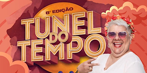 Imagem principal do evento Tunel do Tempo - 8º Edição (Balança Brasil)