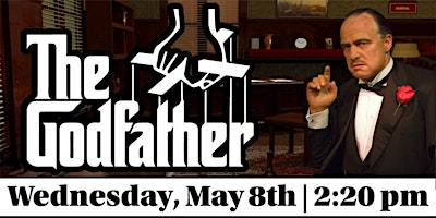 Primaire afbeelding van Classic Cinema: “The Godfather ”(1972) Rated R - 2:20 pm Matinee