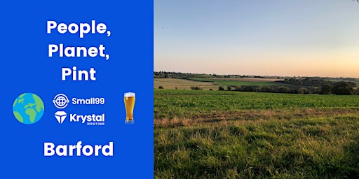 Barford - People, Planet, Pint: Sustainability Meetup primary image